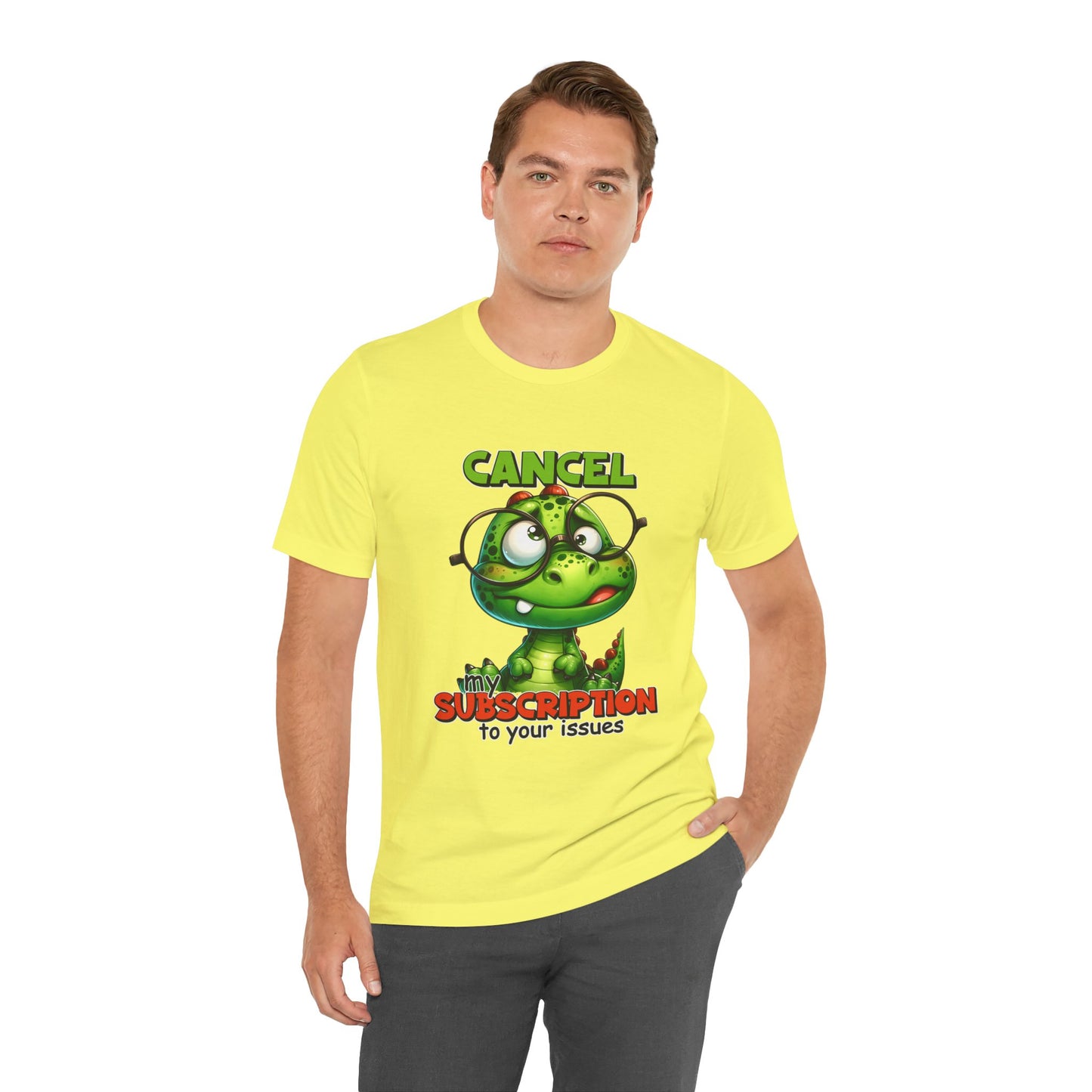 Cancel my Subscription to your Issues Unisex Jersey Short Sleeve Tee