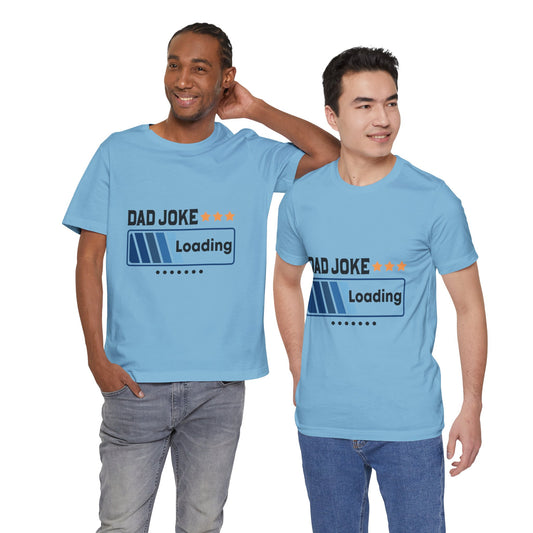 Dad Joke Loading Unisex Jersey Short Sleeve Tee