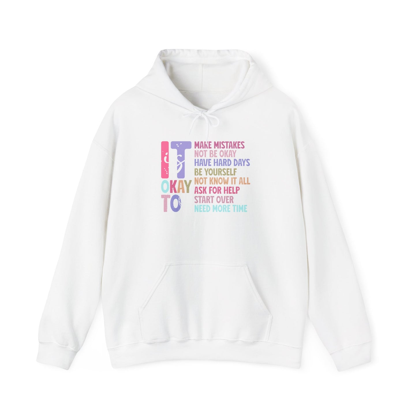 Its Ok Hooded Sweatshirt