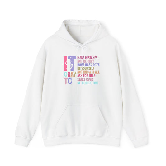 Its Ok Hooded Sweatshirt