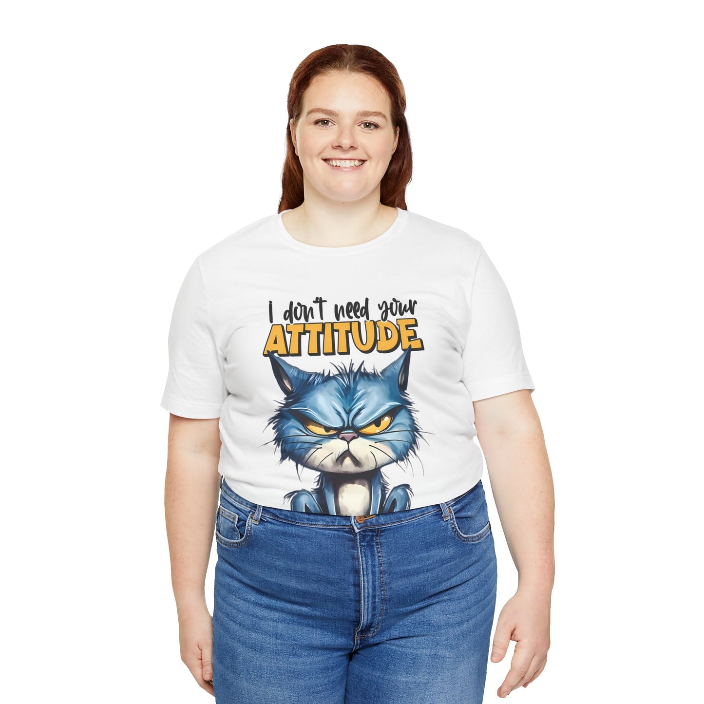 I Don't Need Your Attitude, I Brought My Own Unisex Jersey Short Sleeve Tee