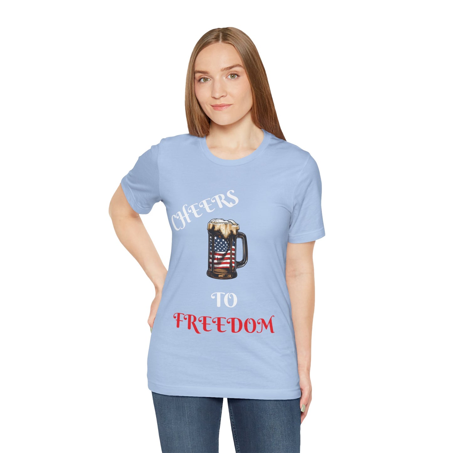 Cheers to Freedom Unisex Jersey Short Sleeve Tee
