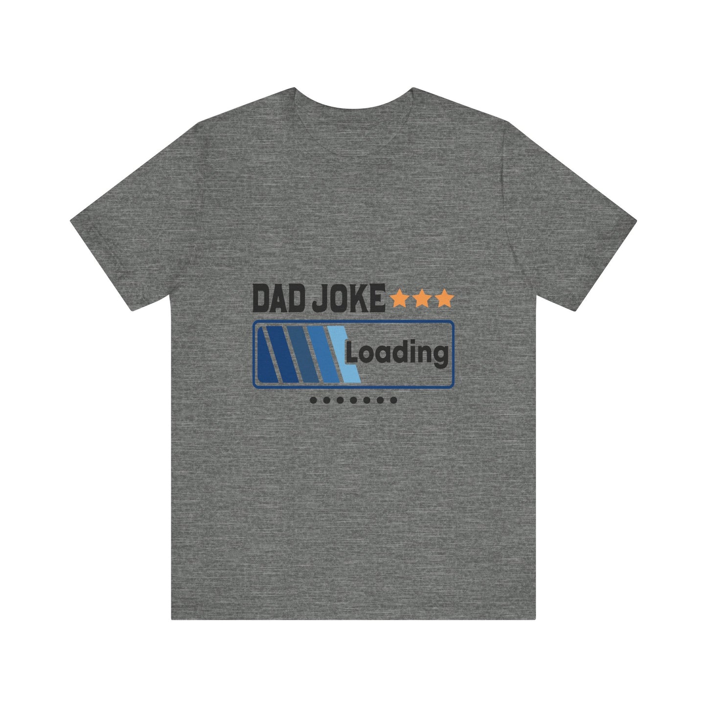Dad Joke Loading Unisex Jersey Short Sleeve Tee