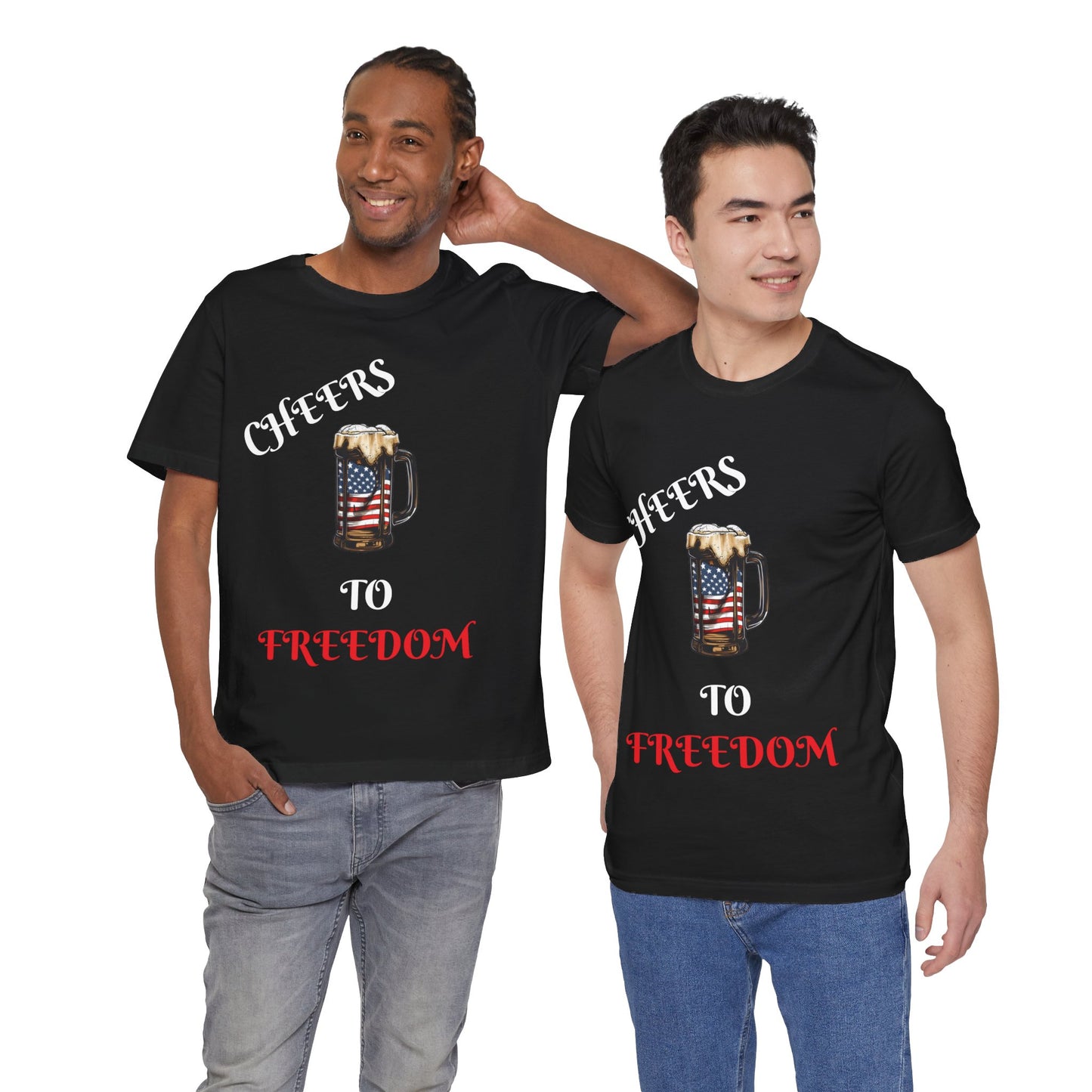 Cheers to Freedom Unisex Jersey Short Sleeve Tee