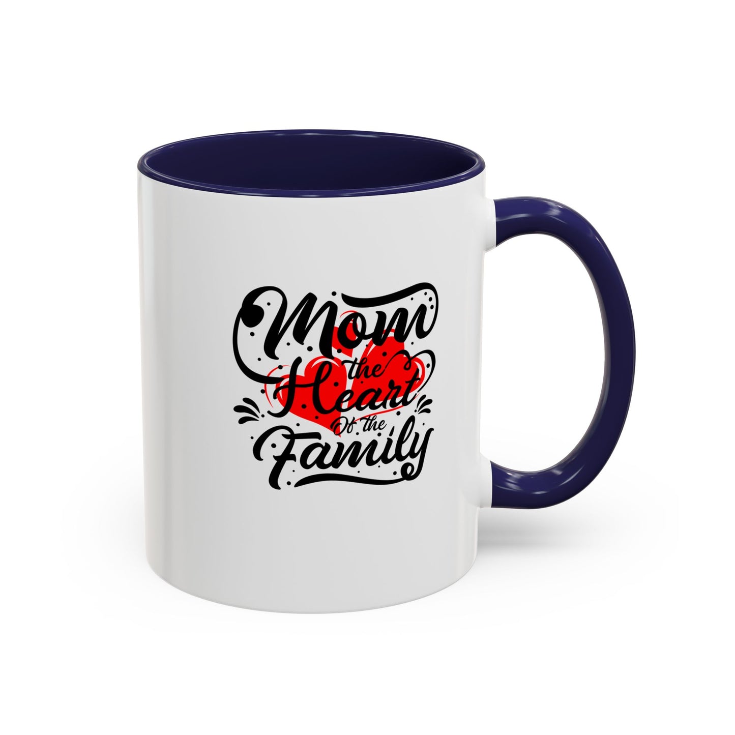Mom Heart Of The Family Accent Coffee Mug, 11oz
