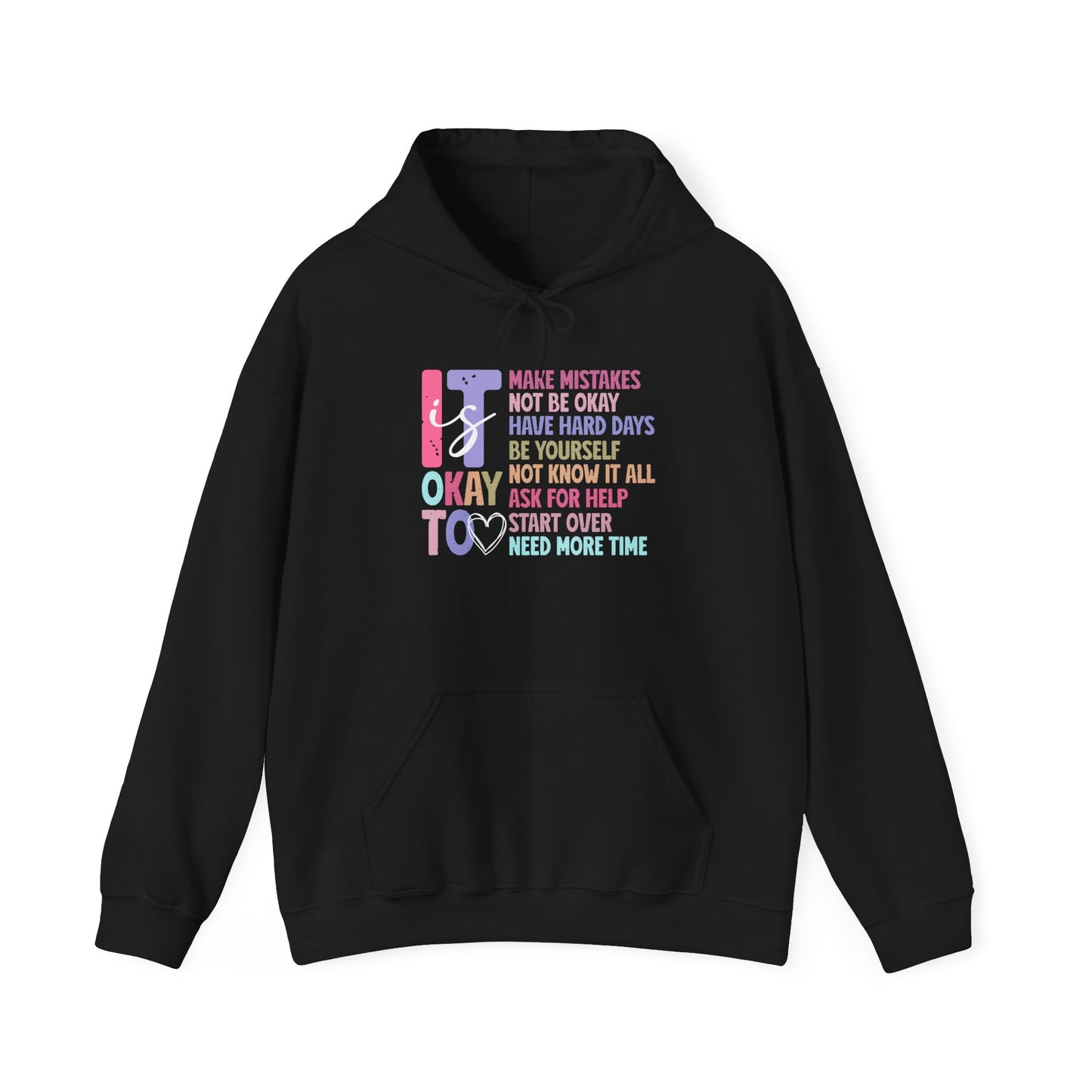 Its Ok Hooded Sweatshirt