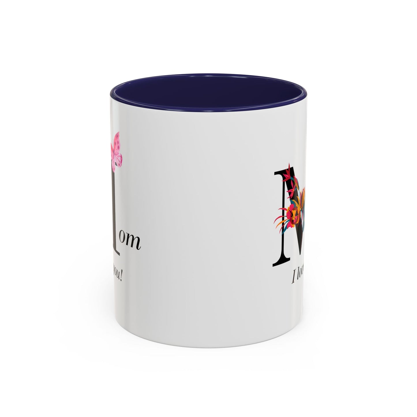 Mom I Love You Accent Coffee Mug, 11oz