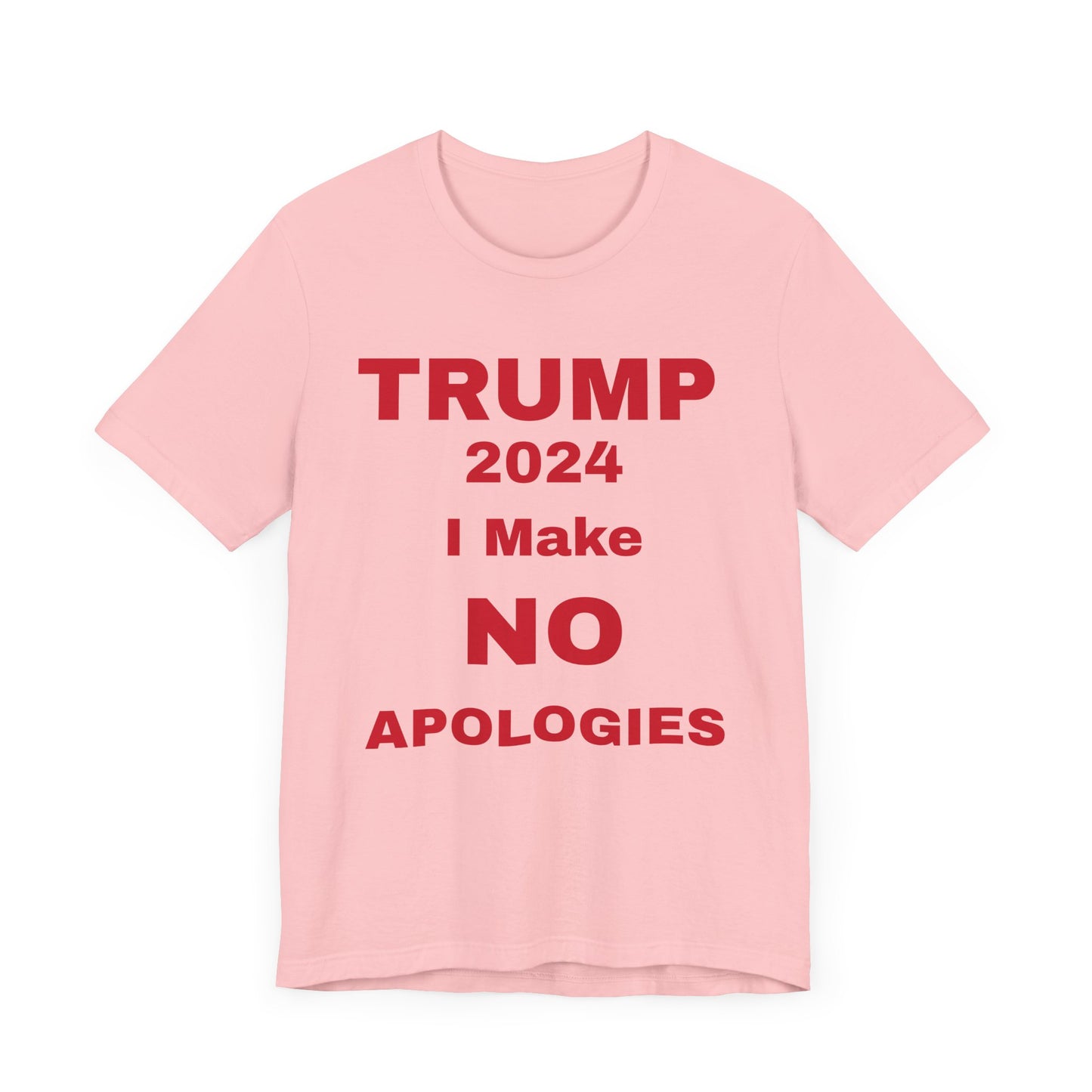 I Make No Apologies Unisex Jersey Short Sleeve Tee