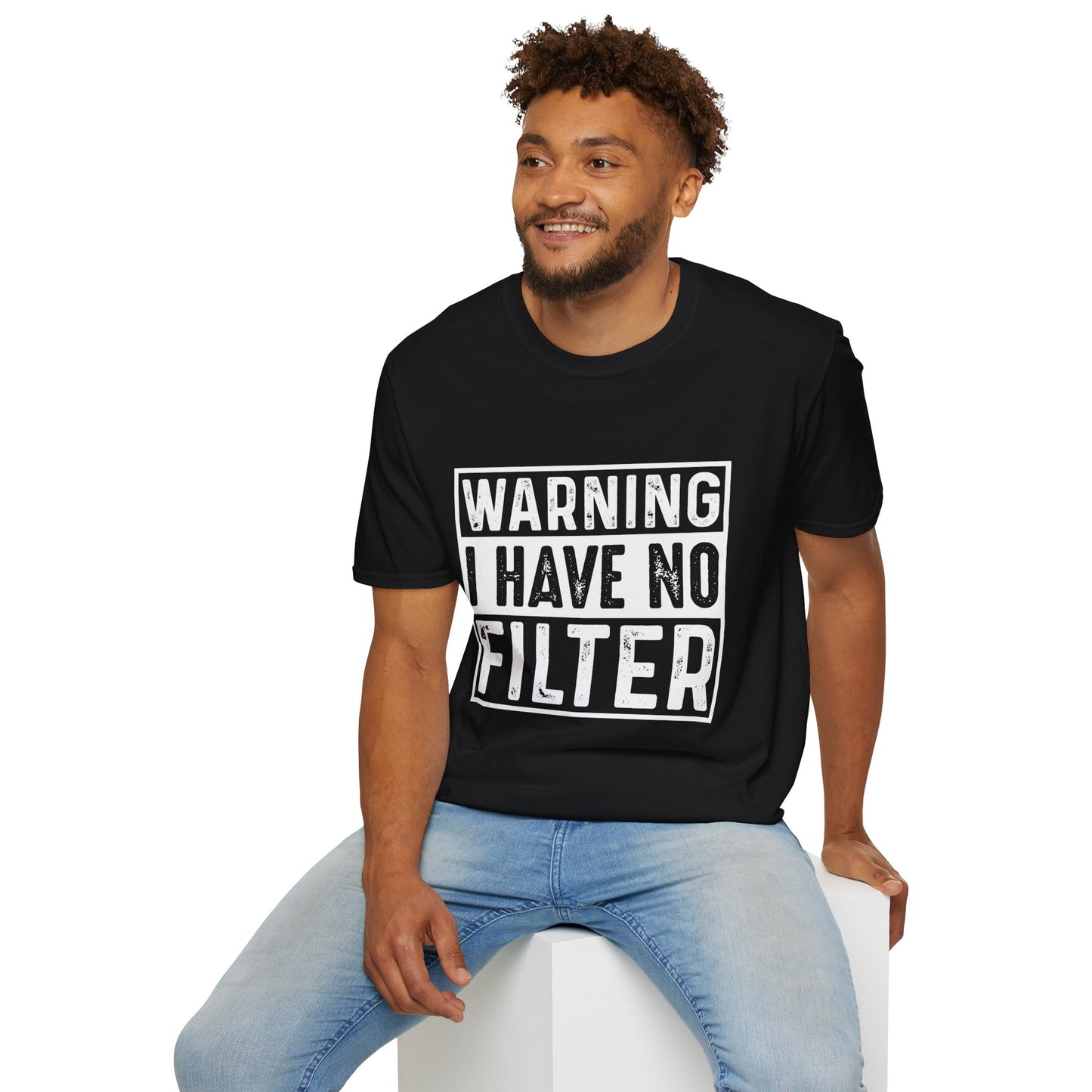 Warning I Have No Filter Unisex T-Shirt - Casual Humor Tee for Everyday Wear