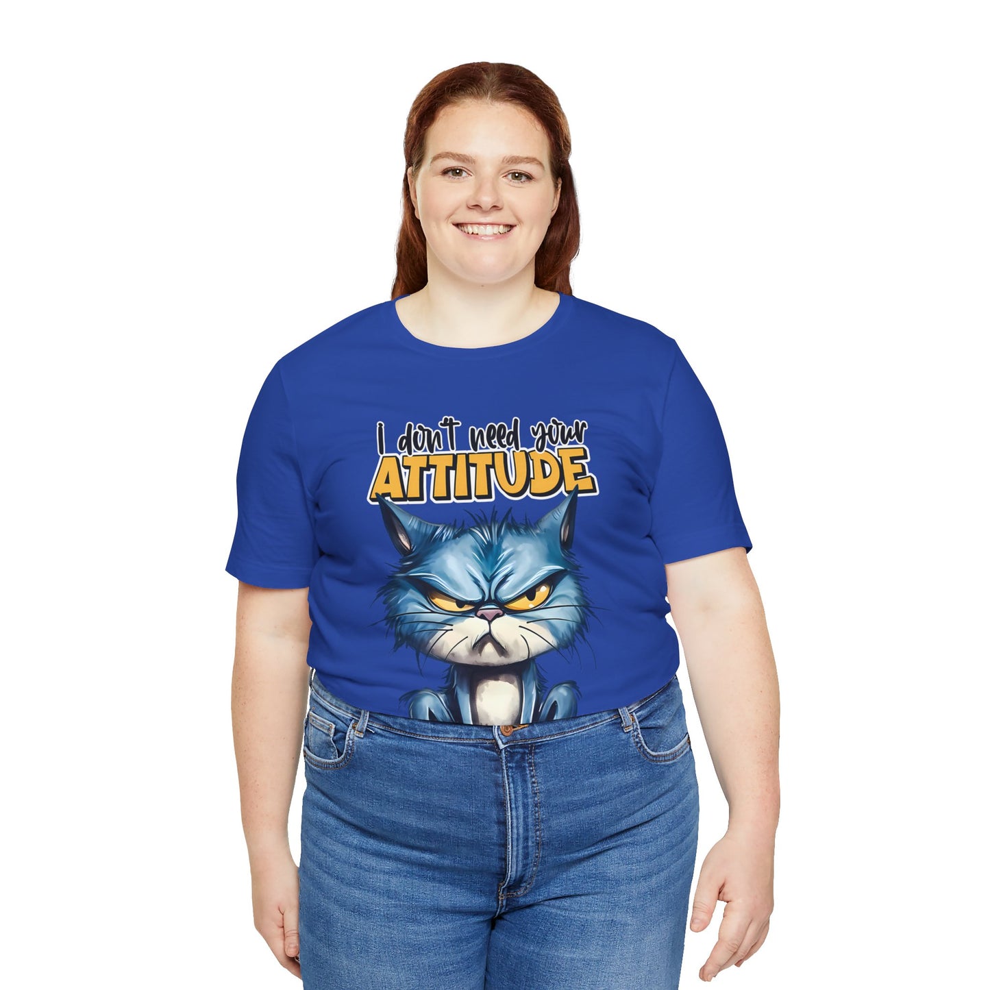 I Don't Need Your Attitude, I Brought My Own Unisex Jersey Short Sleeve Tee