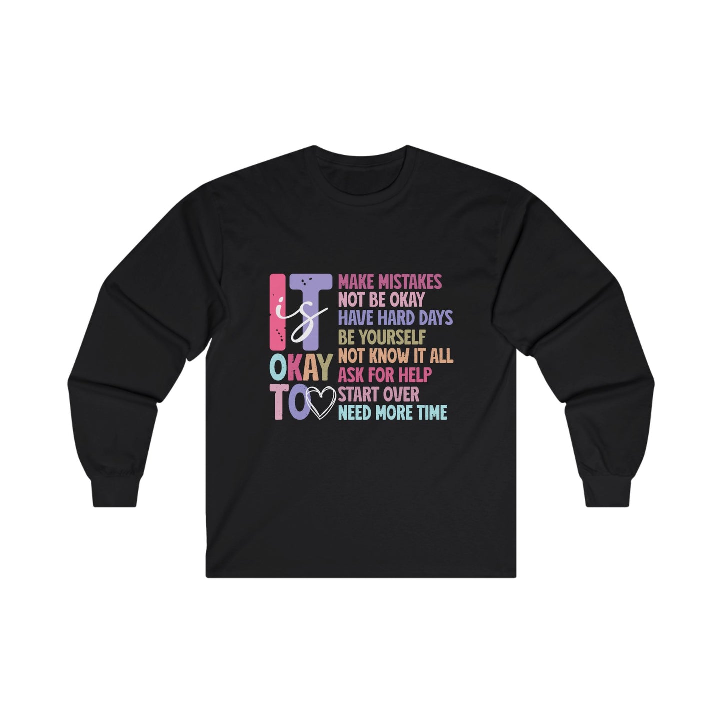 Its ok to Ultra Cotton Long Sleeve Tee