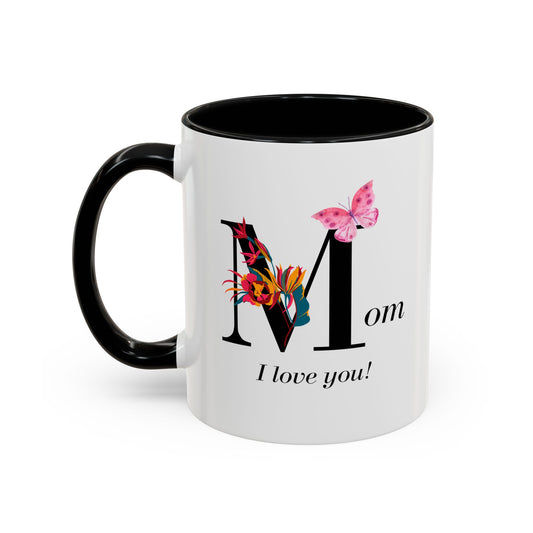 Mom I Love You Accent Coffee Mug, 11oz