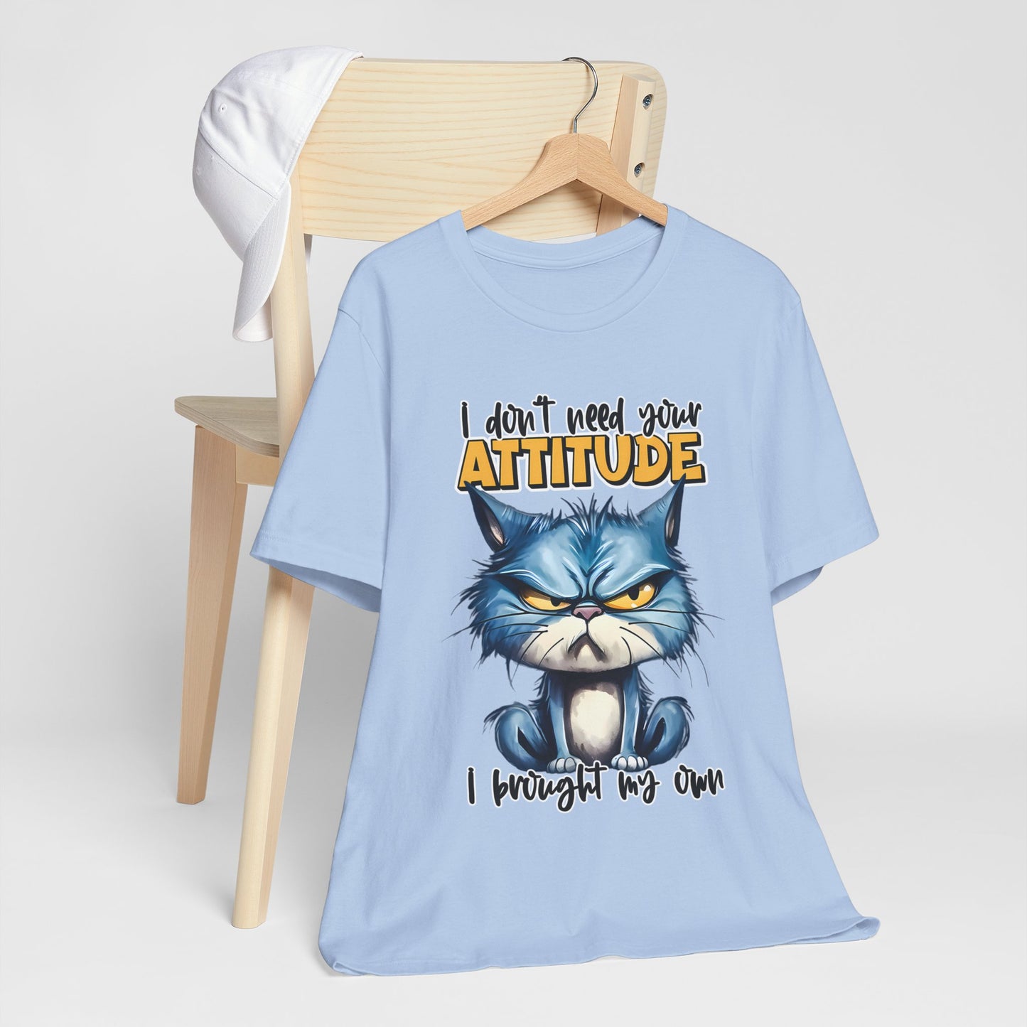 I Don't Need Your Attitude, I Brought My Own Unisex Jersey Short Sleeve Tee