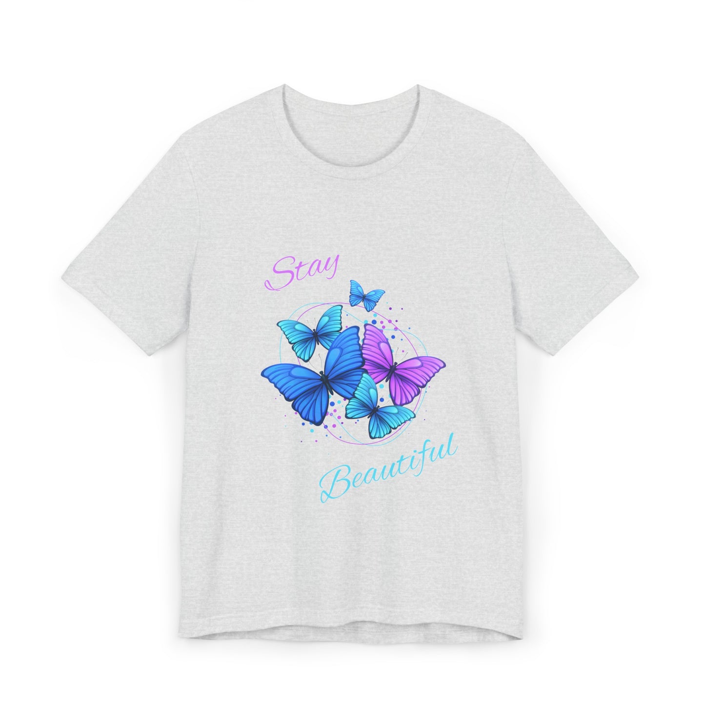 Stay Beautiful Unisex Jersey Short Sleeve Tee