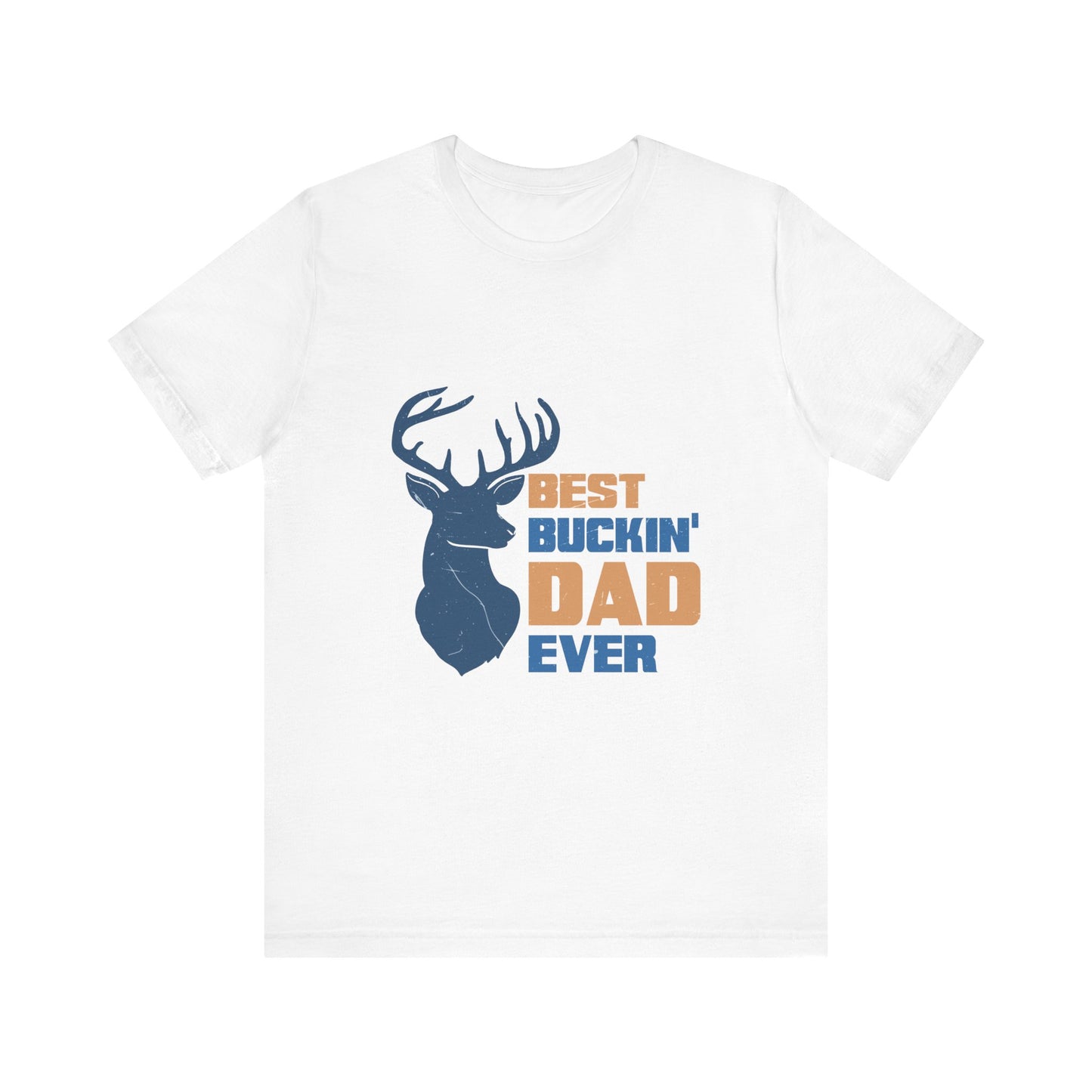 Best Buckin' Dad Ever Unisex Jersey Short Sleeve Tee