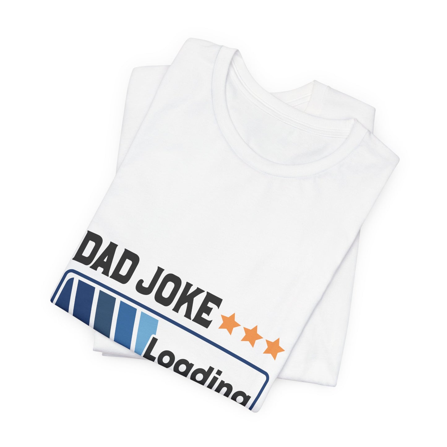 Dad Joke Loading Unisex Jersey Short Sleeve Tee