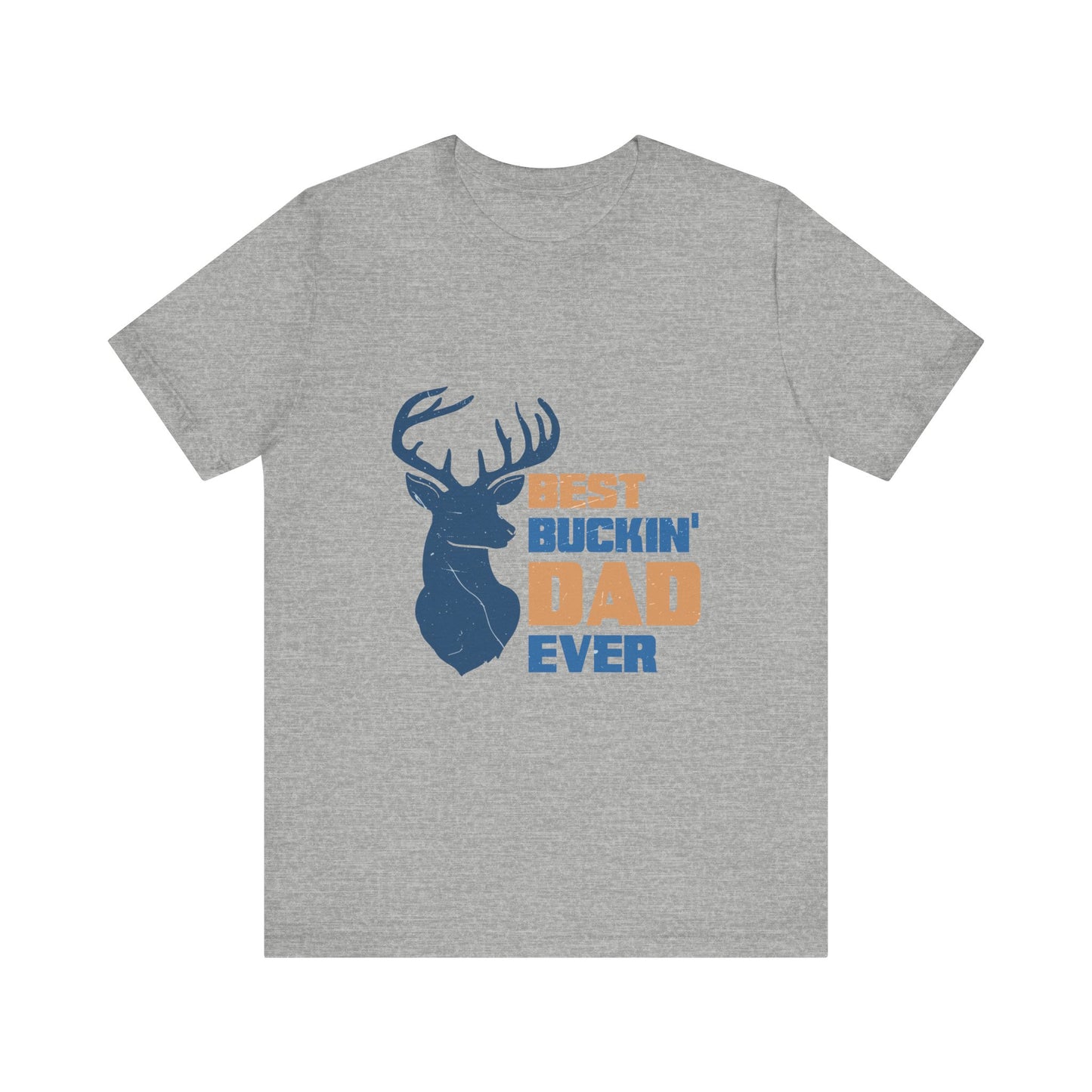 Best Buckin' Dad Ever Unisex Jersey Short Sleeve Tee